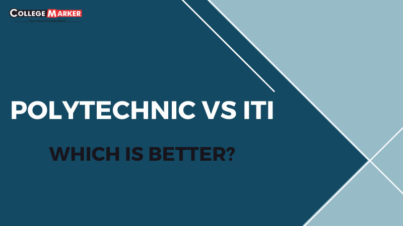 Polytechnic Vs ITI – Which Course Is Better for You? Polytechnic Vs ITI – Which Course Is Better for You?