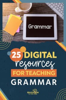 25 Digital Resources for Teaching Grammar 25 Digital Resources for Teaching Grammar